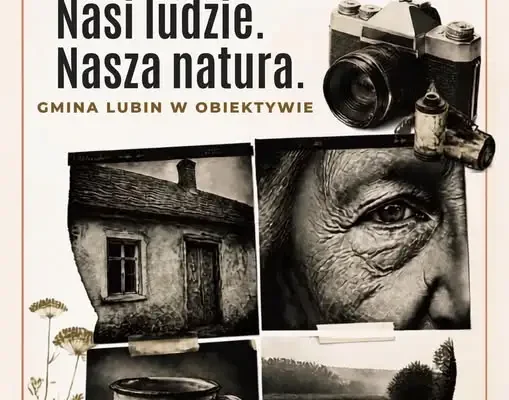 Konkurs fotograficzny w Gminie Lubin: piękno ukryte w nieidealności