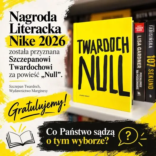 Szczepan Twardoch zdobywa Nagrodę Literacką Nike 2026 za powieść „Null”
