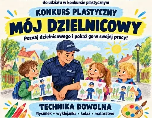 Konkurs plastyczny „Mój Dzielnicowy” dla uczniów klas I–III z powiatu lubińskiego