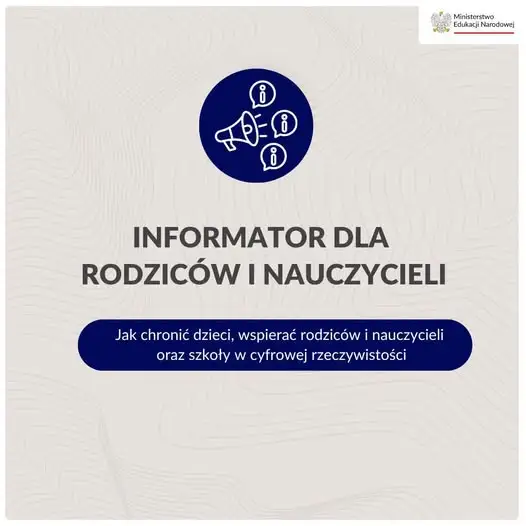 Nowy „Informator dla rodziców i nauczycieli” o zagrożeniach ekranowych i w sieci